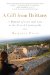 A Gift from Brittany: A Memoir of Love and Loss in the French Countryside