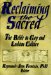  Reclaiming the Sacred: The Bible in Gay and Lesbian Culture