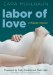  Labor of Love: A Midwife's Memoir