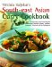  South-east Asian Curry Cookbook: Over 50 Deliciously Fresh and Fragrant Curries from Thailand, Burma, Vietnam, Indonesia, Malaysia and the Philippines