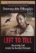  Left to Tell: Discovering God Amidst the Rwandan Holocaust