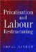  Privatisation and Labour Restructuring