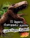 El lagarto destripador gigante/ Giant Ripper Lizard