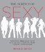 The Science of Sexy: Dress to Fit Your Unique Figure With the Style System That Works for Every Shape and Size