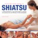 A Step-by-step Guide to Shiatsu