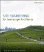  Site Engineering for Landscape Architects