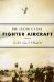 The Origin of the Fighter Aircraft