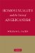  Homosexuality and the Crisis of Anglicanism