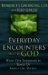  Everyday Encounters with God: What Our Experiences Teach Us About the Divine