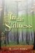  In the Stillness