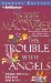 The Trouble With Angels