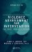  Violence Assessment and Intervention: The Practitioner's Handbook