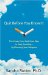  Quit Before You Know It: The Stress-free, Guilt-free Way to Stop Smoking-by Planning Your Relapses