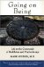  Going on Being: Life at the Crossroads of Buddhism and Psychotherapy