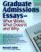  Graduate Admissions Essays: Write Your Way into the Graduate School of Your Choice