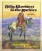  Billy Blackfeet in the Rockies: A Story from History