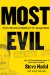  Most Evil: Avenger, Zodiac, and the Further Serial Murders of Dr. George Hill Hodel - Library Edition