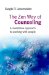 The Zen Way of Counseling: A Meditative Approach to Working With People