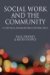  Social Work and the Community: A Critical Framework for Practice