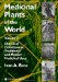  Medicinal Plants of the World: Chemical Constituents, Traditional and Modern Medicinal Uses