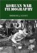  Korean War Filmography: 91 English Language Features Through 2000
