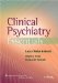  Clinical Psychiatry Essentials