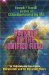  Secrets of the Unified Field: The Philadelphia Experiment, the Nazi Bell, and the Discarded Theory