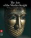 The Art of the Muslim Knights: The Furusyya Art Foundation