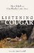  Listening to Cougar