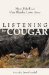  Listening to Cougar
