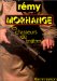  Morhange: Les Chasseurs De Traitres