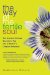 The Way of the Fertile Soul: Ten Ancient Chinese Secrets to Tap into a Woman's Creative Power