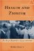  Health and Zionism: The Israeli Health Care System, 1948-1960
