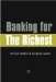  Banking for the Richest