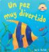 Un pez muy divertido/ A Very Funny Fish