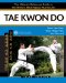  Tae Kwon Do, Third Edition