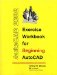 Exercise Workbook for Beginning Autocad 2002