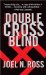  Double Cross Blind
