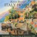  Karen Brown's 2009 Italy Hotels: Exceptional Places to Stay & Itineraries