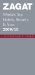  Zagat World's Top Hotels, Resorts & Spas 2009/10