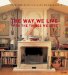 The Way We Live With the Things We Love