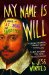  My Name Is Will: A Novel of Sex, Drugs, and Shakespeare