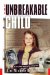 The Unbreakable Child: A Story About Forgiving the Unforgivable