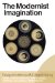 The Modernist Imagination: Intellectual History and Critical Theory Essays in Honor of Martin Jay