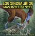 Los Dinosaurios Mas Inteligentes / The Smartest Dinosaurs