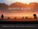  Growing Season: The Life of a Migrant Community