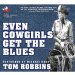  Even Cowgirls Get the Blues