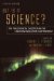  But Is It Science?: The Philosophical Question in the Creation/Evolution Controversy