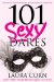  101 Sexy Dares: Hotter Sex, Bigger Surprises, Better Romance, I Dare You