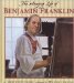  Amazing Life of Benjamin Franklin